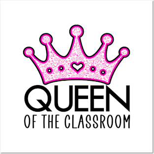 queen of the classroom Posters and Art